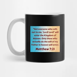 Bible Verse Matthew 7:21 Mug